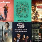 Web series on OTT Platforms: Mismatched, Modern Love, Khakee, Rocket Boys, The Great Indian Murder, Farzi