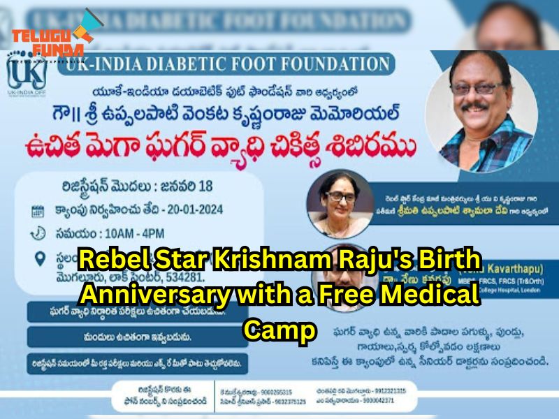 Rebel Star Krishnam Raju's Birth Anniversary with a Free Medical Camp