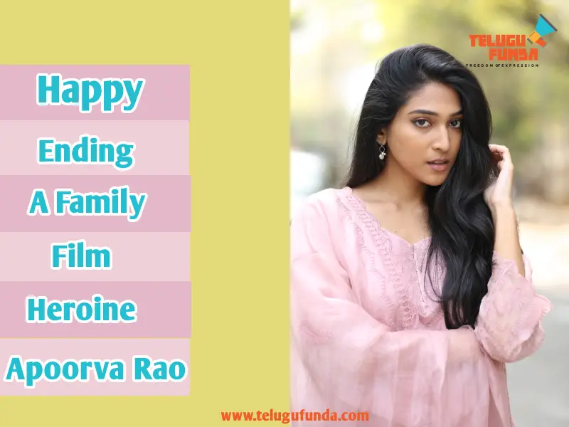 Audiance can enjoy ending with friends families says Apoorva Rao