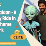 Ayaalan Movie Gives a Theme Park Expereince Hero Siva Kathikeyan