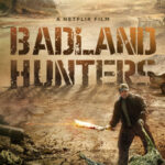 Badland Hunters on Netflix