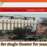 45 Years of Cinematic Excellence at Sandhya 70MM Theatre