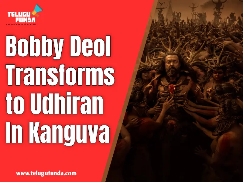 Team Kanguva Unveils Bobby Deol's as Uddarin