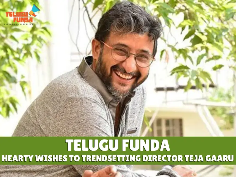 Celebrating-a-Visionary-Filmmaker_-Happy-Birthday-Teja-garu