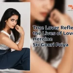 True-Lover_-Captures-Love-Sri-Gouri-Priya