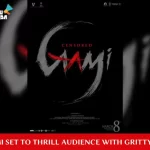 Gaami Clears Censor with “A” Rating