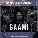 Gaami-review-telugufunda