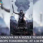 "Get Ready to Witness the Spectacle: Kanguva”