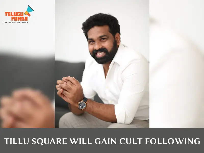 'Tillu Square' A New Experience : Film Director Mallik Ram