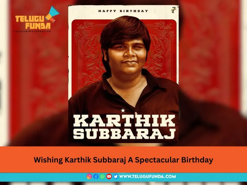 Wishing-Karthik-Subbaraj-A-Spectacular-Birthday