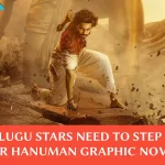 Telugu Stars Need to Step Up For Hanuman Graphic Novel