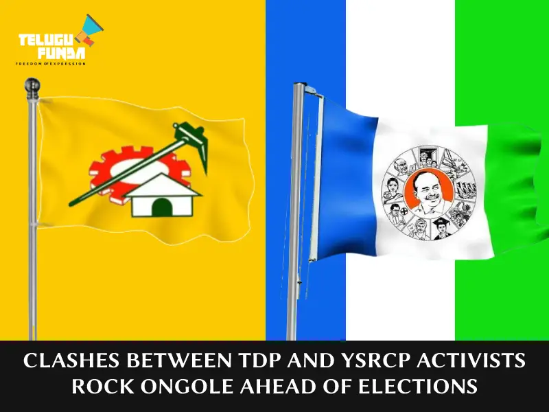 Escalating Tensions In Ongole