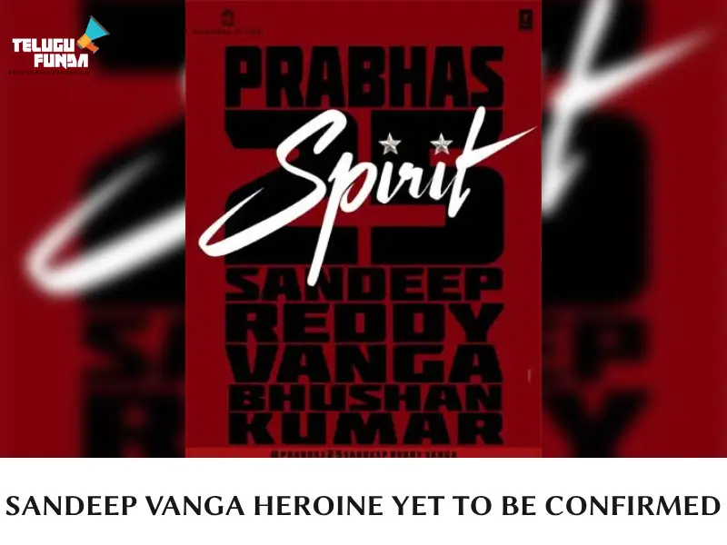 Prabhas Spirit In Heroine Hunt