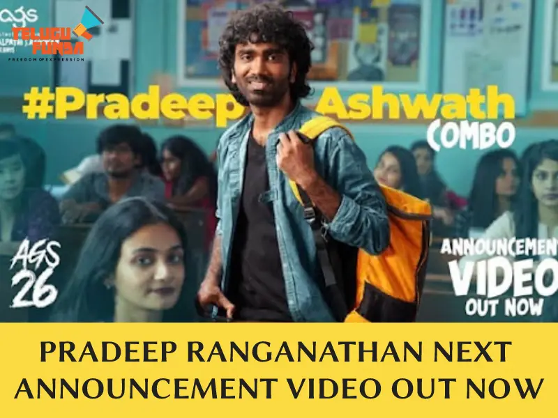  Pradeep Ranganathan collab with Mythri Movie Makers