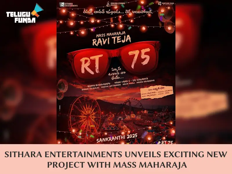 Sithara Entertainments Featuring Raviteja in RT75