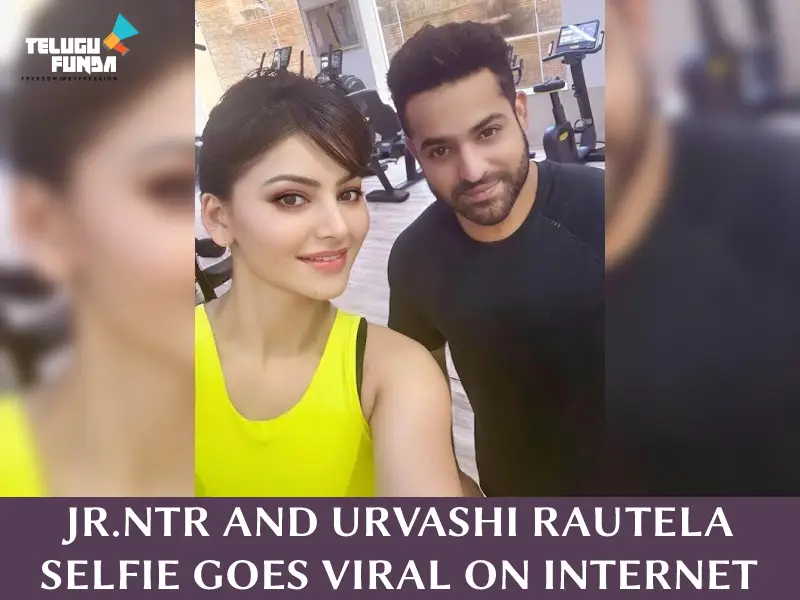 Urvashi Rautela Shares A Selfie With Jr.NTR