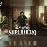 Sudheer Babu’s ‘Maa Nanna Superhero’ Teaser_ Unconventional father-son drama!